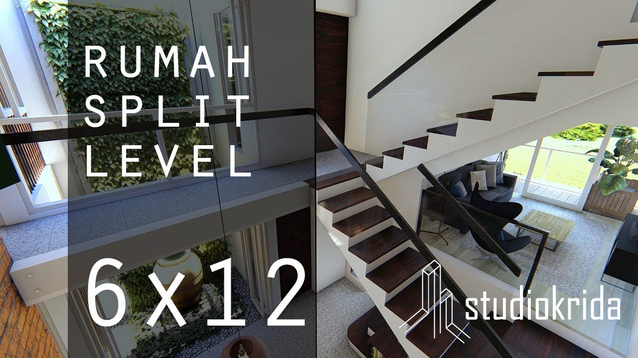 DESAIN RUMAH SPLIT LEVEL DI 6X12 M