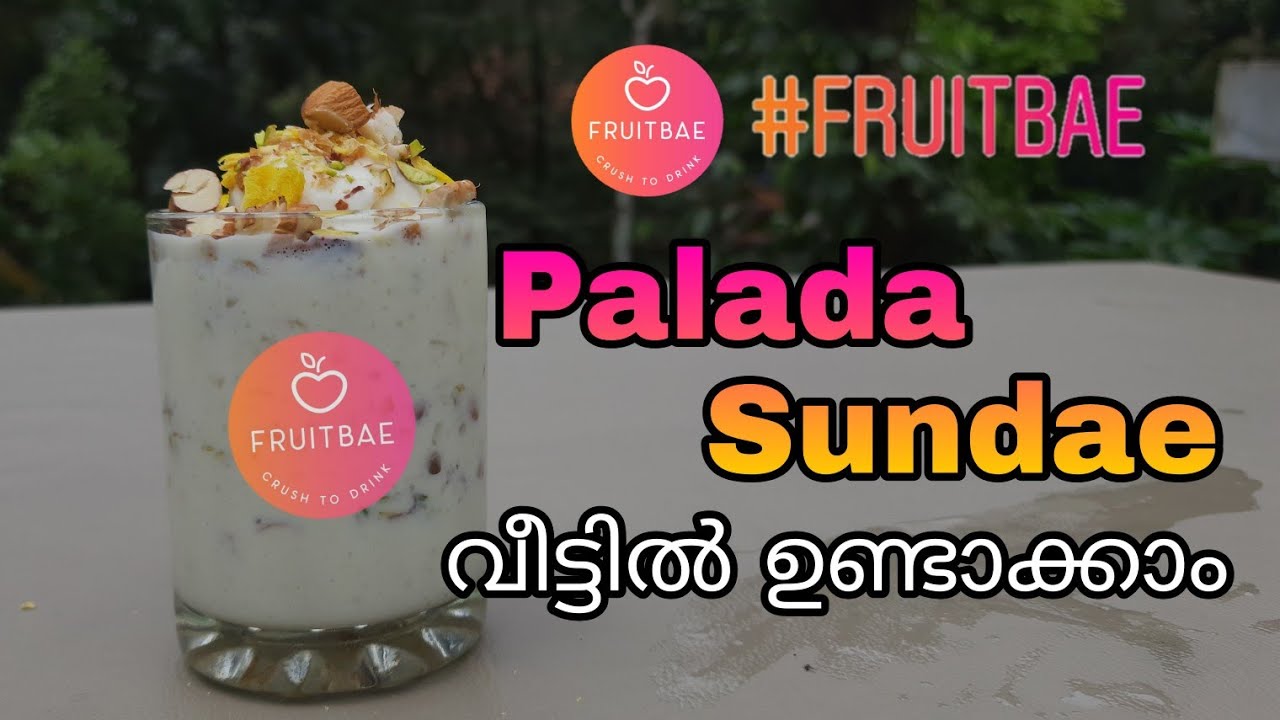 Fruitbae Palada Sundae Making | How to make palada Sundae at home | Palada Sundae Making