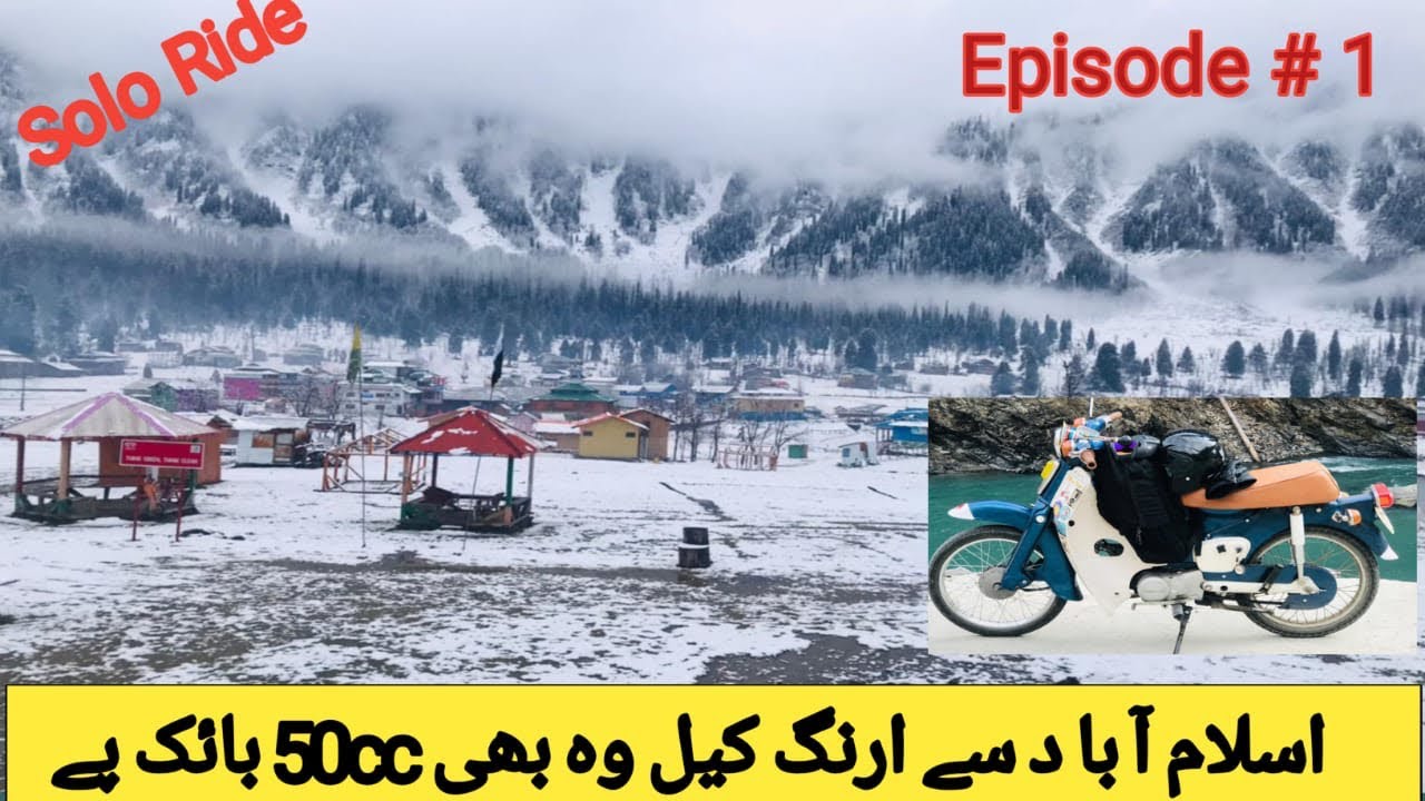 Islamabad to Arang kel Kashmir in winter on 50cc Bike solo Ride🇮🇳🇵🇰Loc