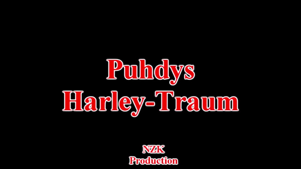 Puhdys - Harley Traum(Lyrics)
