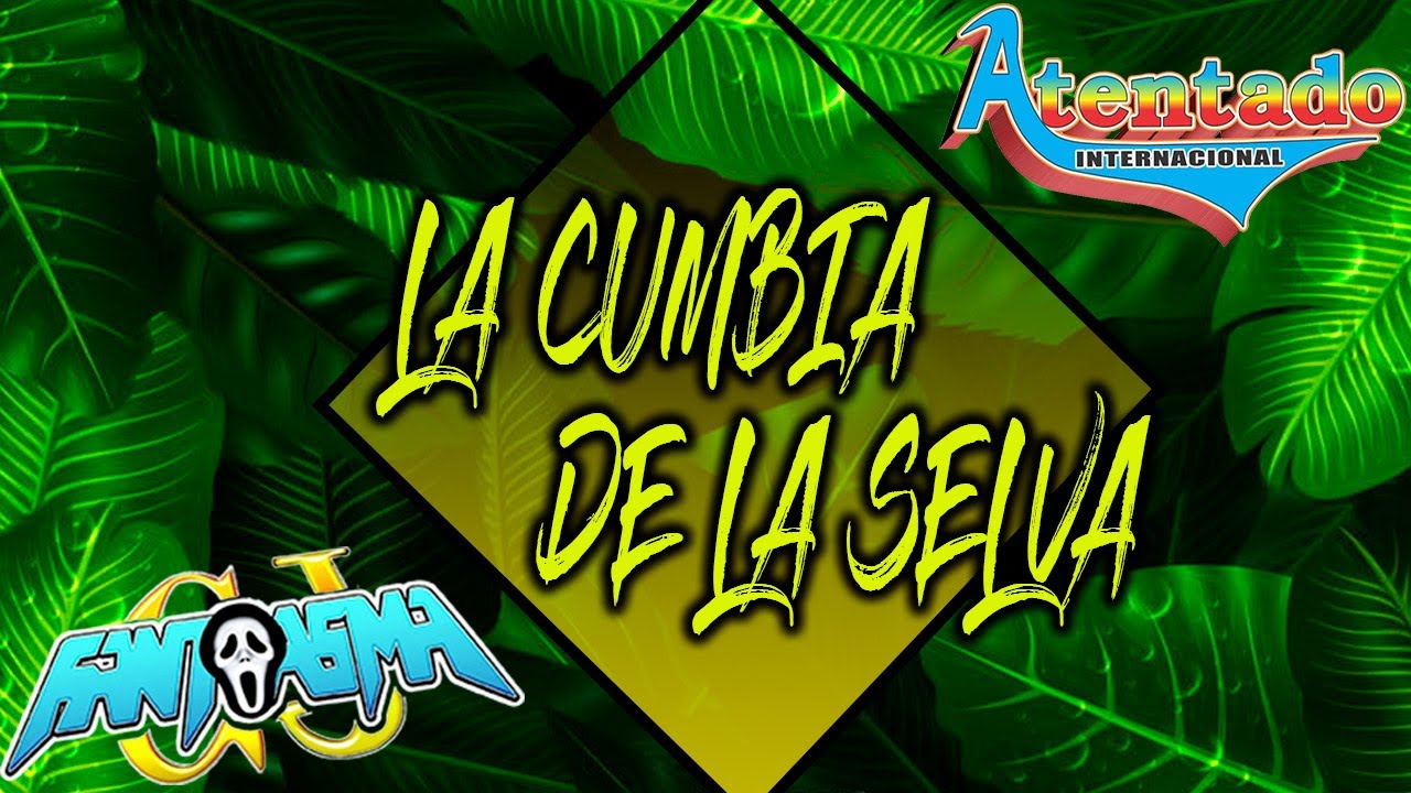 🔴🌴Grupo Atentado - Cumbia de la Selva (Sonido Fantasma)🔴🌴