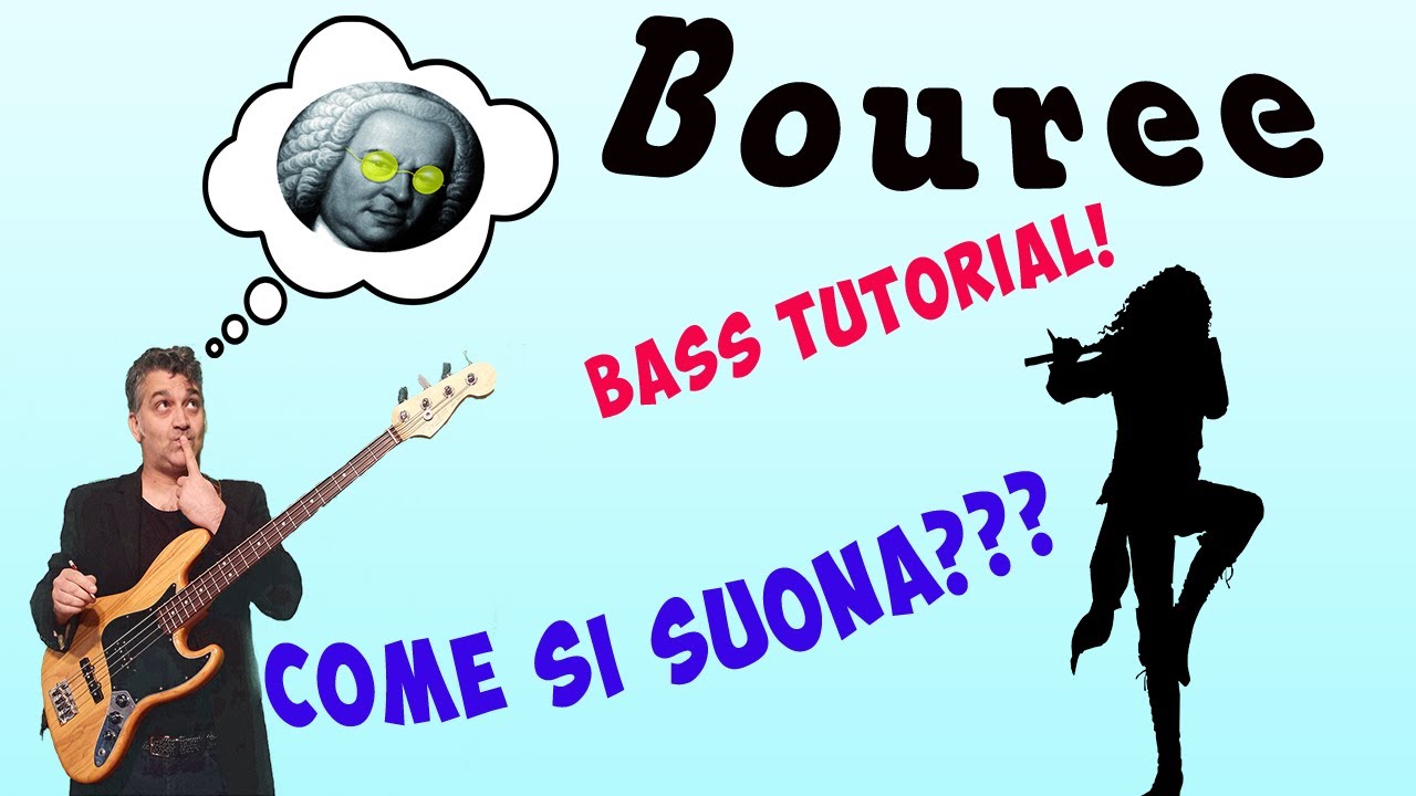 Tutto su Bouree: storia, tutorial e tabs!