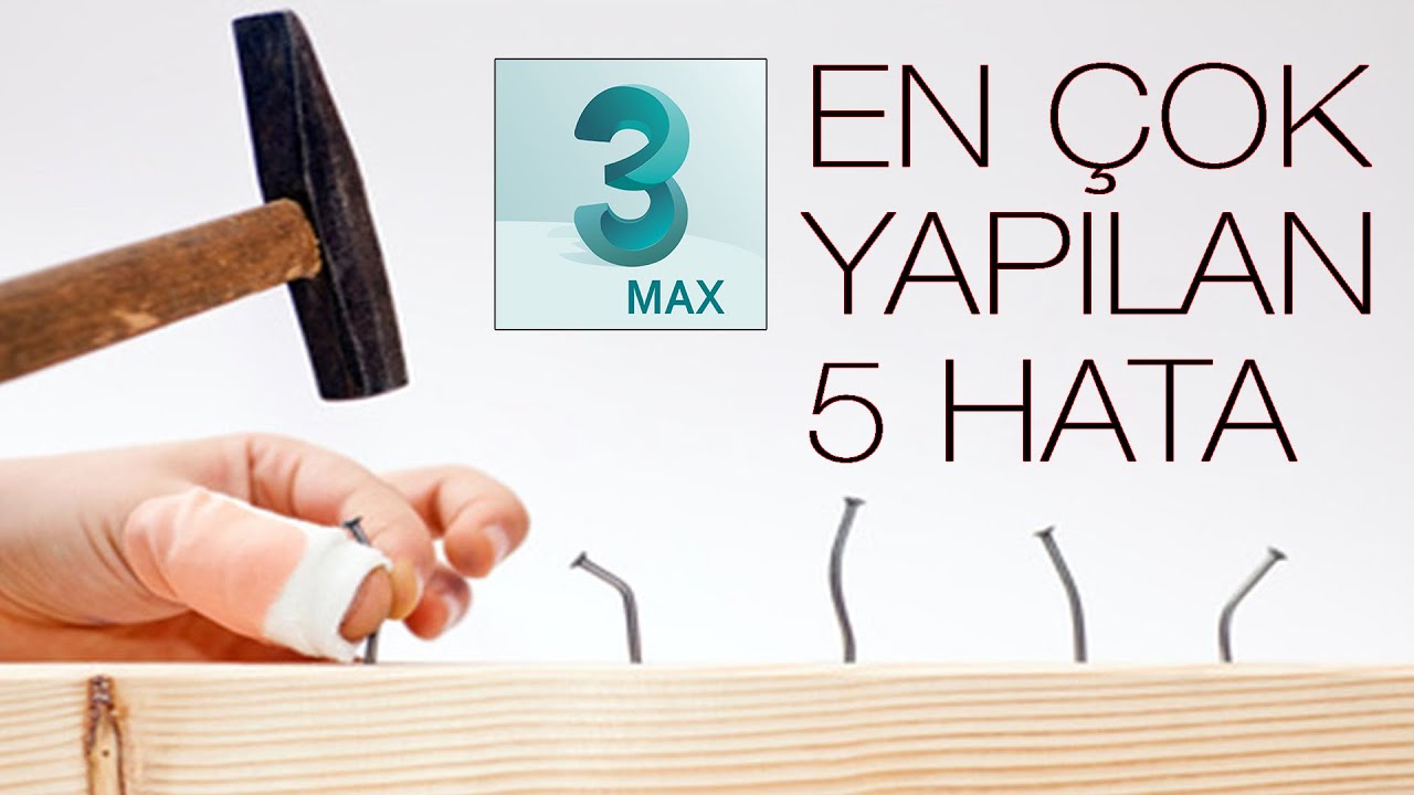 3d max teki En Çok Yapılan Hatalar - 3d max dersleri