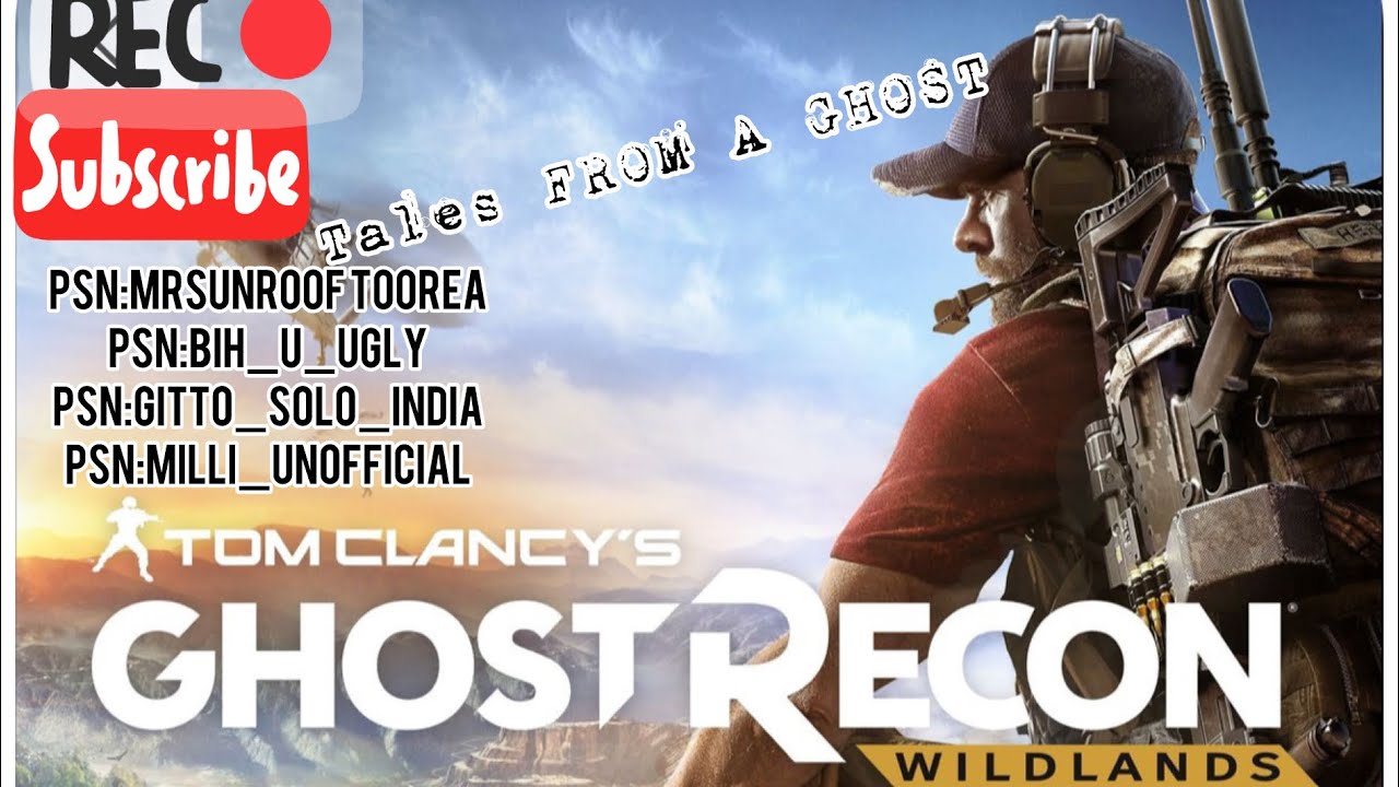 Ghost Recon Wildlands [TALES FROM A GHOST] 2026