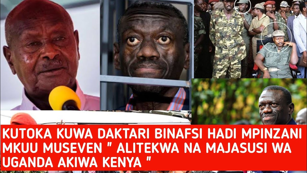 KIZZA BESIGYE KUTOKA KUA DAKTARI BINAFSI HADI ADUI NAMBA MOJA WA MUSEVENI 