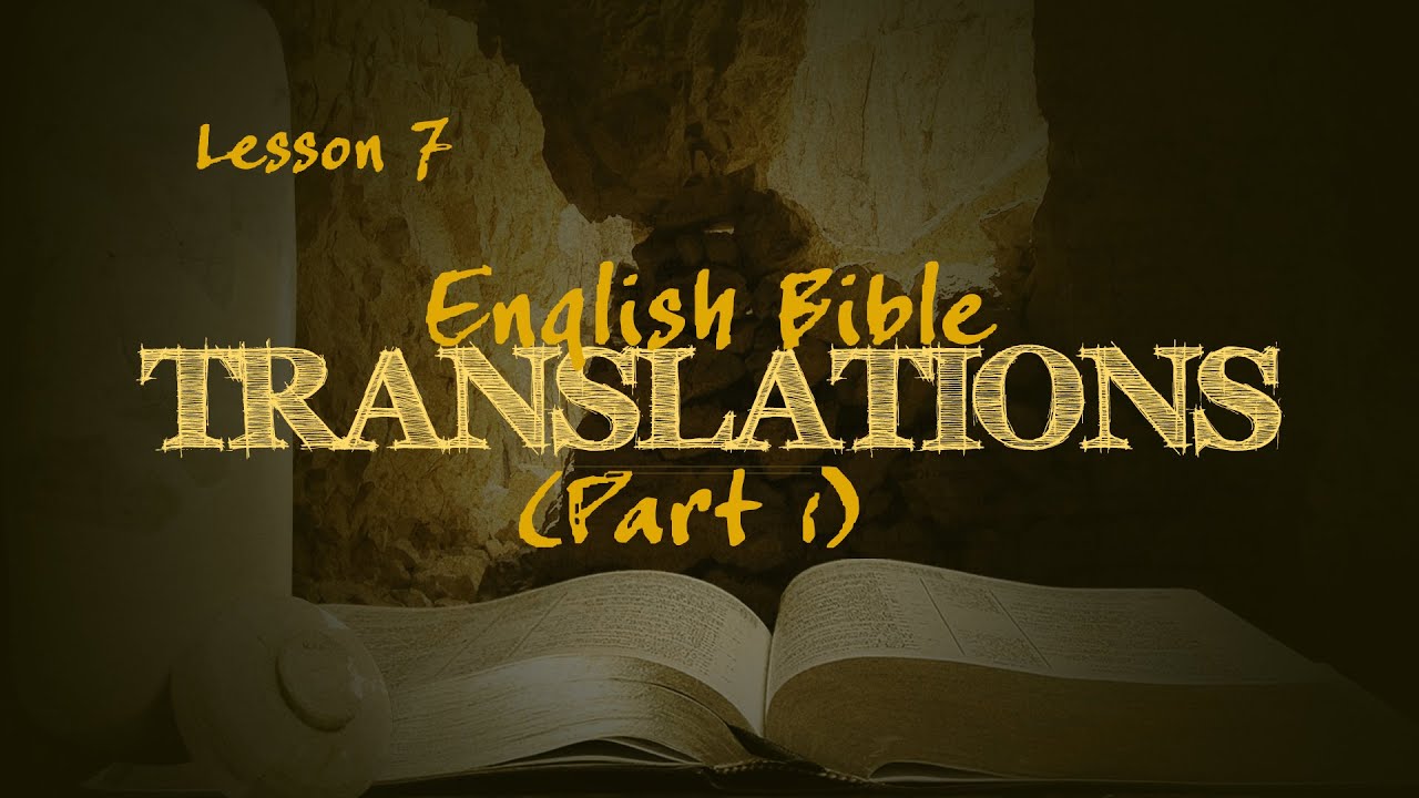 English Bible Translations (Part 1) | How We Got the Bible