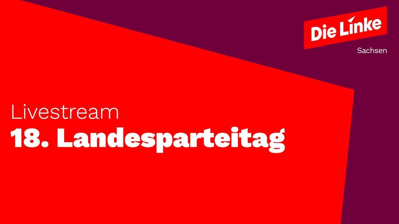 18. Landesparteitag - Die Linke Sachsen