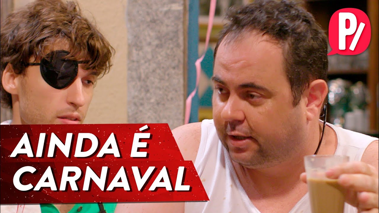 AINDA &Eacute; CARNAVAL - Pingado Urgente | PARAFERNALHA
