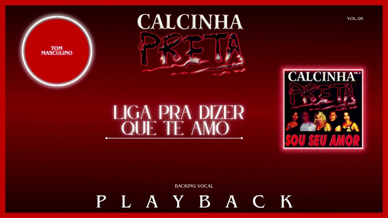 Calcinha Preta - Liguei Pra Dizer Que Te Amo (Backing Vocal) PLAYBACK TOM MASCULINO
