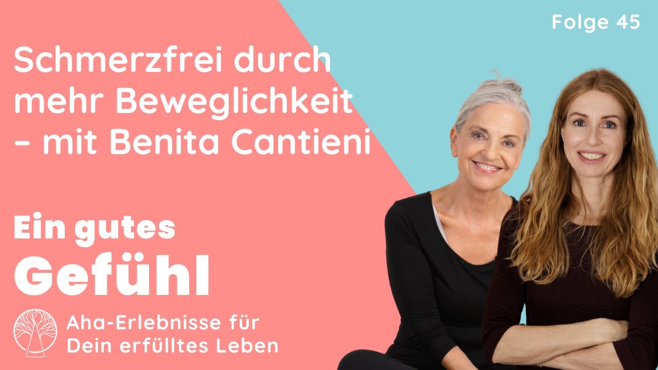 Schmerzfrei durch mehr Beweglichkeit | mit Benita Cantieni