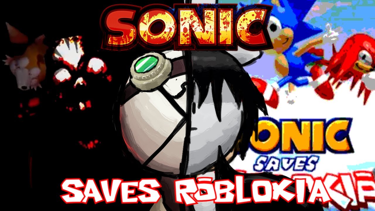 Cuando el demonio se disfraza de angel, que es sonic saves robloxia?