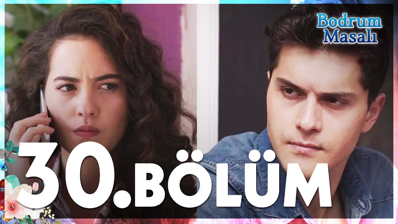 Bodrum Masalı 30. B&ouml;l&uuml;m - FULL B&Ouml;L&Uuml;M