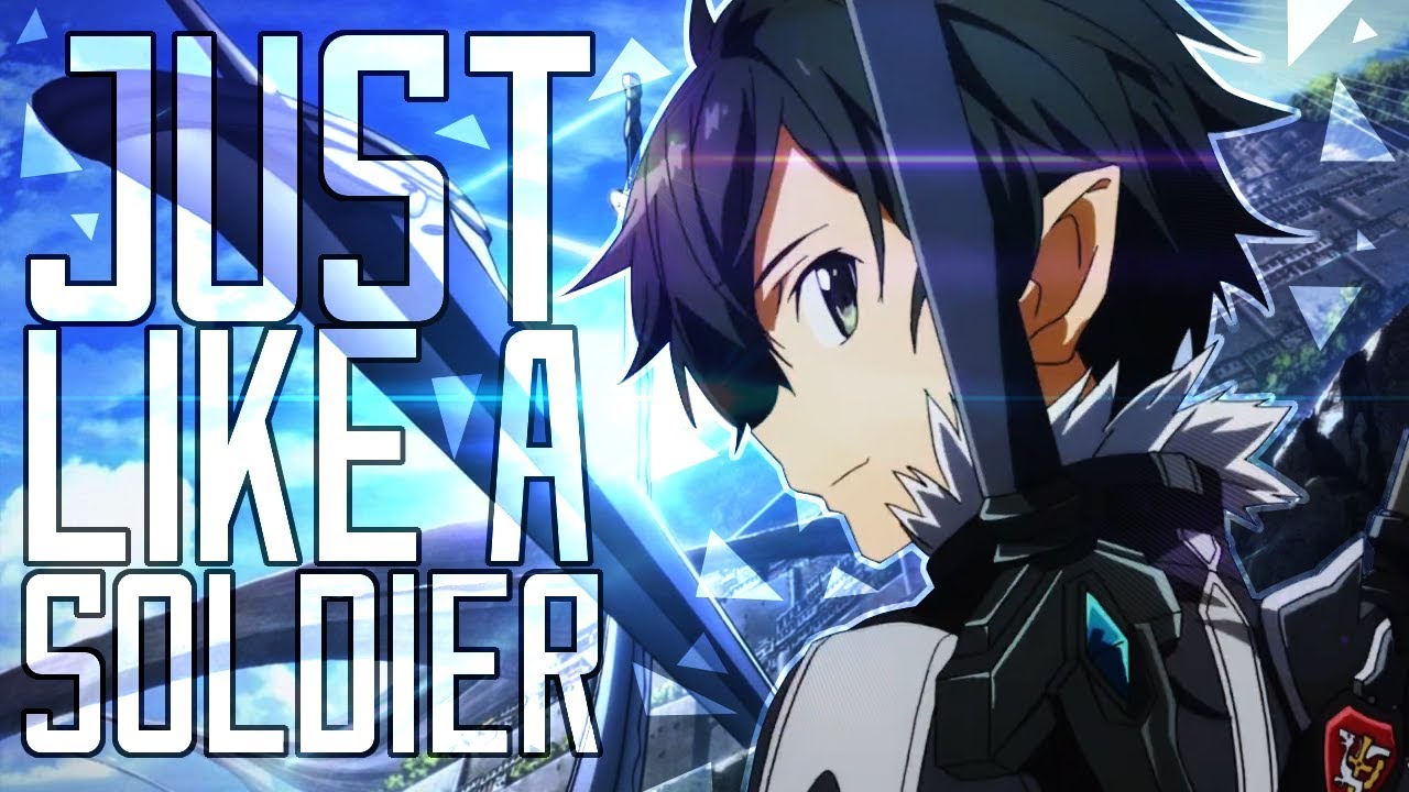Sword Art Online「AMV」Just like a SOLDIER ᴴᴰ