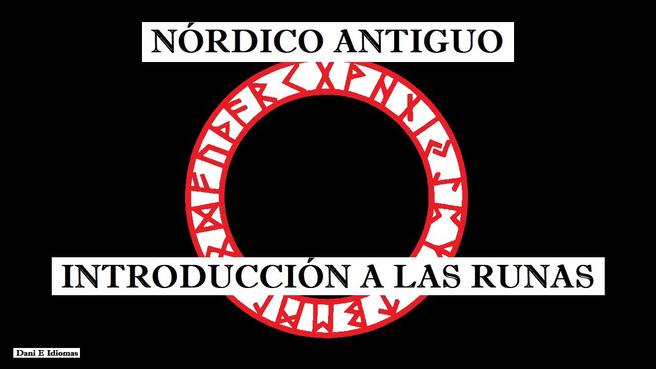 Aprende el IDIOMA NORDICO ANTIGUO Introducción a las runas vikingas del Futhark Joven