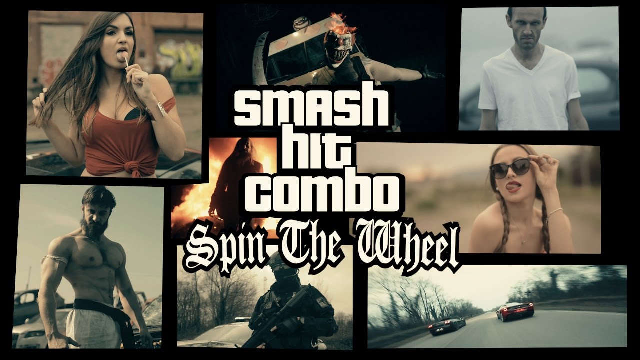 SMASH HIT COMBO - Spin The Wheel - (OFFICIAL VIDEO)