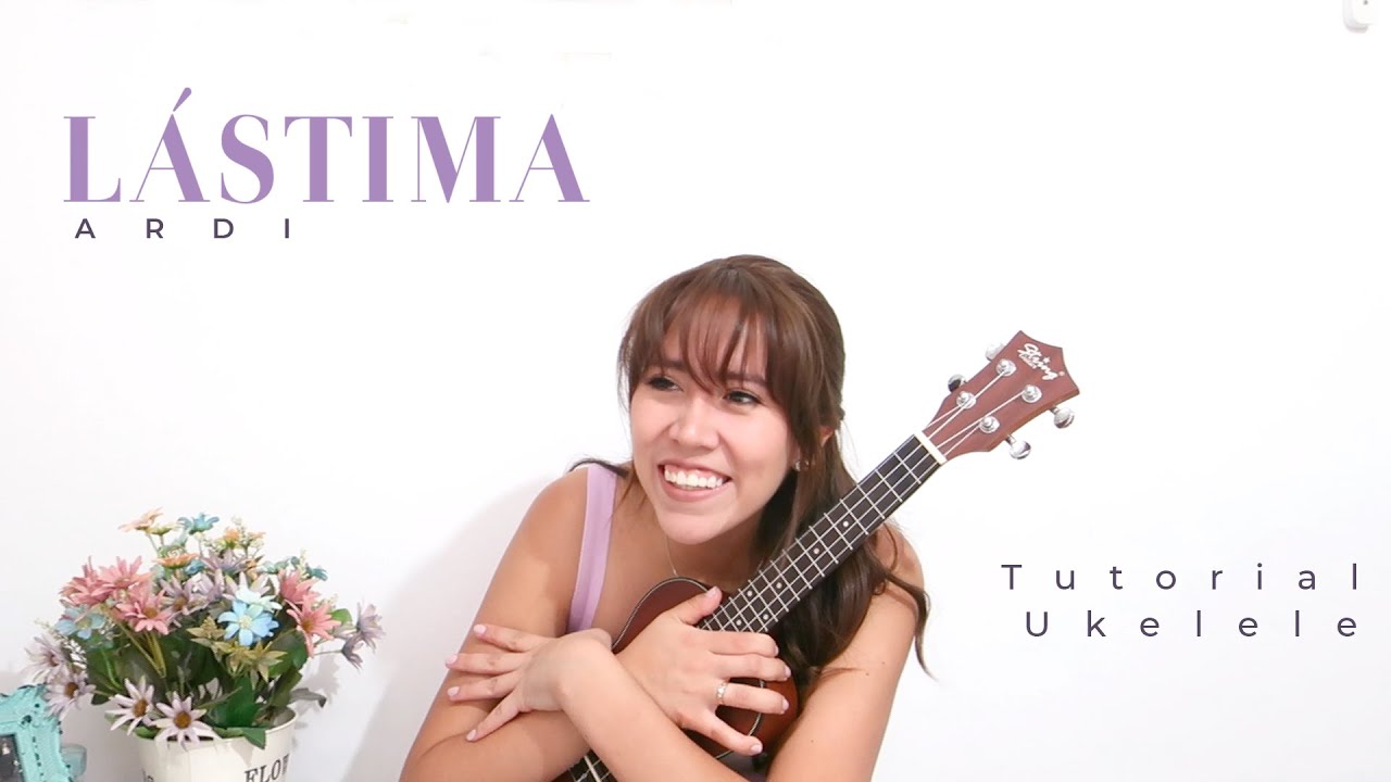Lástima - Ardi (Tutorial Ukelele)