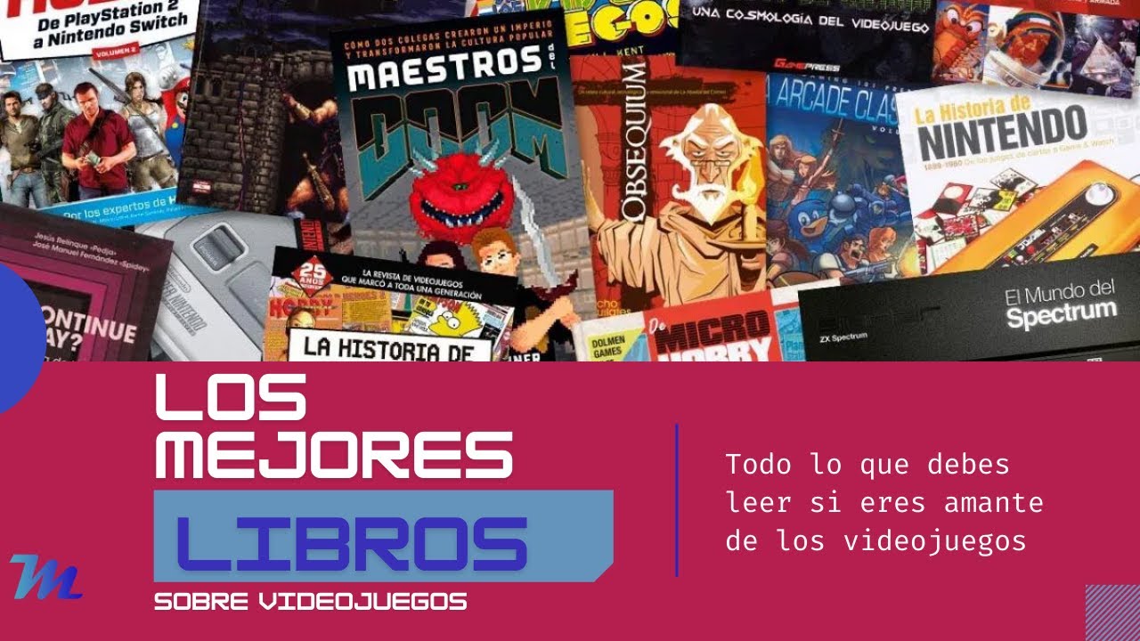 LOS MEJORES LIBROS SOBRE VIDEOJUEGOS
