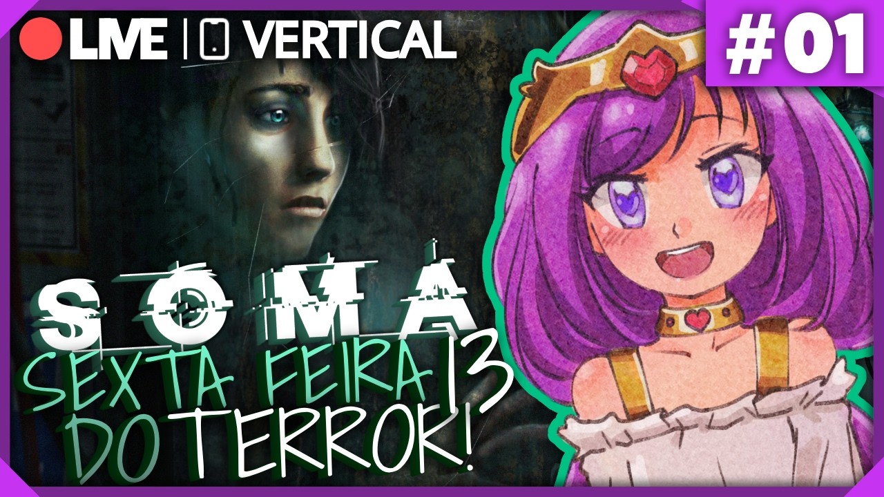 [📱VERTICAL ] - SOMA: Vamos de TERROR Nessa SEXTA-FEIRA 13! - pt.1