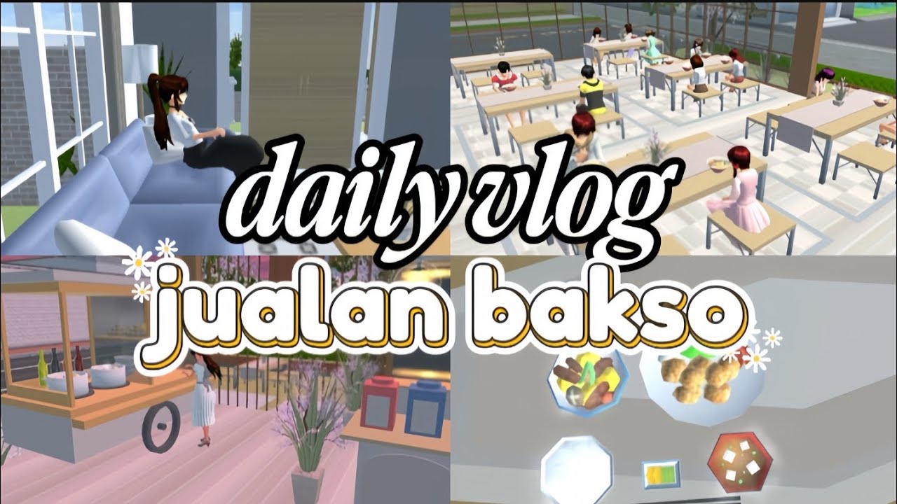 DAILY VLOG JUALAN BAKSO 💞💫 || SAKURA SCHOOL SIMULATOR 