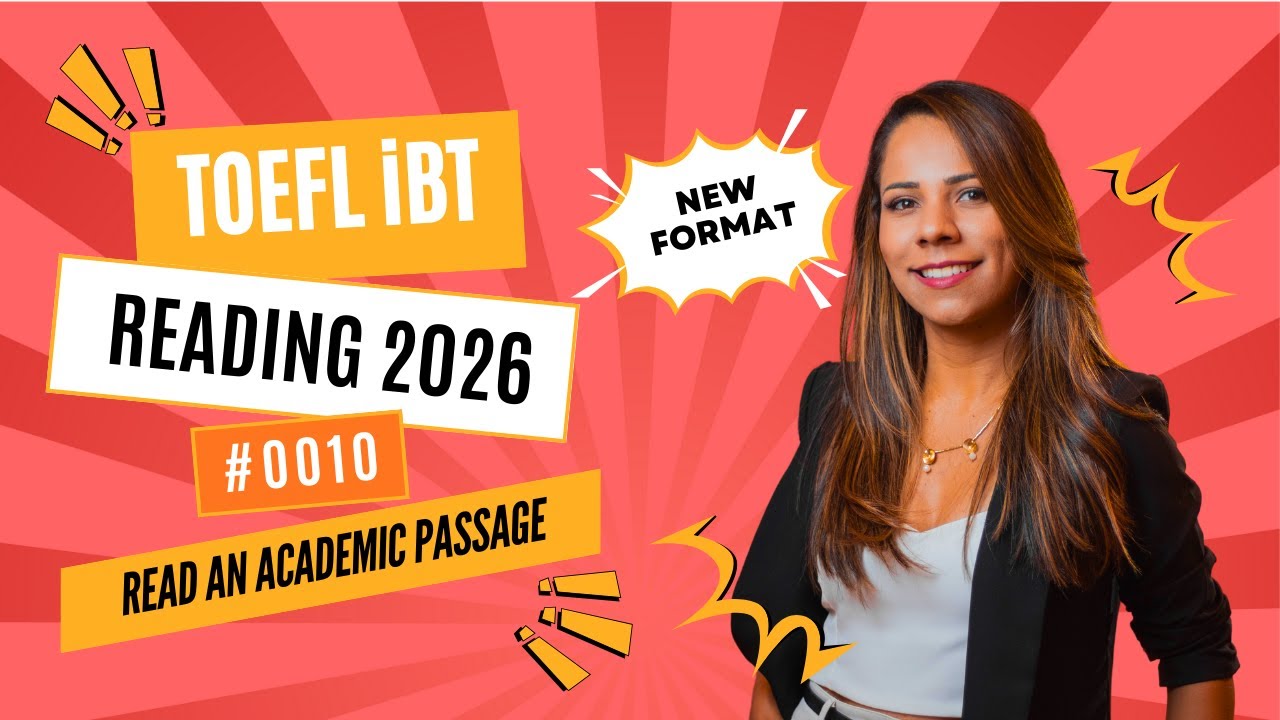 [2026] TOEFL iBT Reading Read an Academic Passage | Step-by-Step Strategy #0010