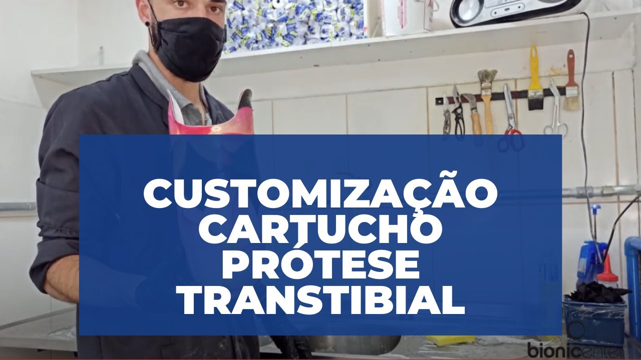 Customização de Cartucho Prótese Transtibial Ortopédica - Bionicenter