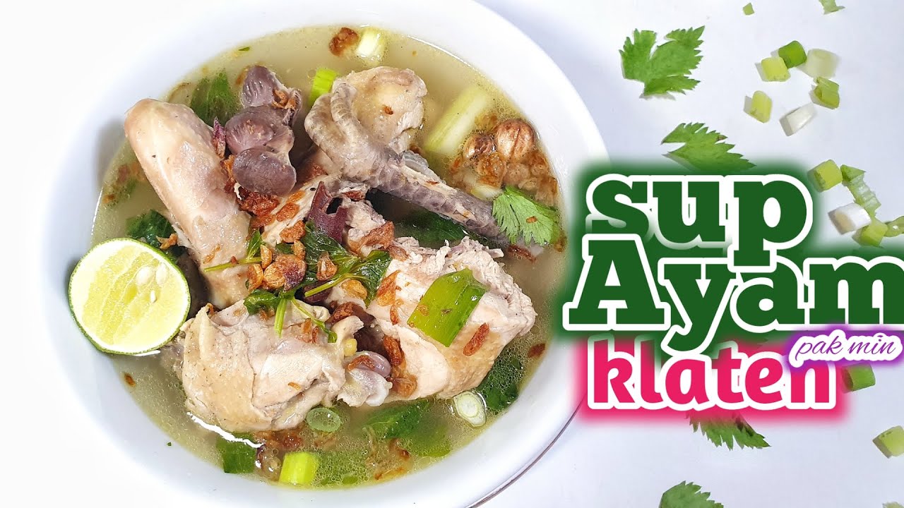 RESEPNYA BANYAK DICARI  -  SOP AYAM KLATEN PAK MIN YANG MELEGENDA
