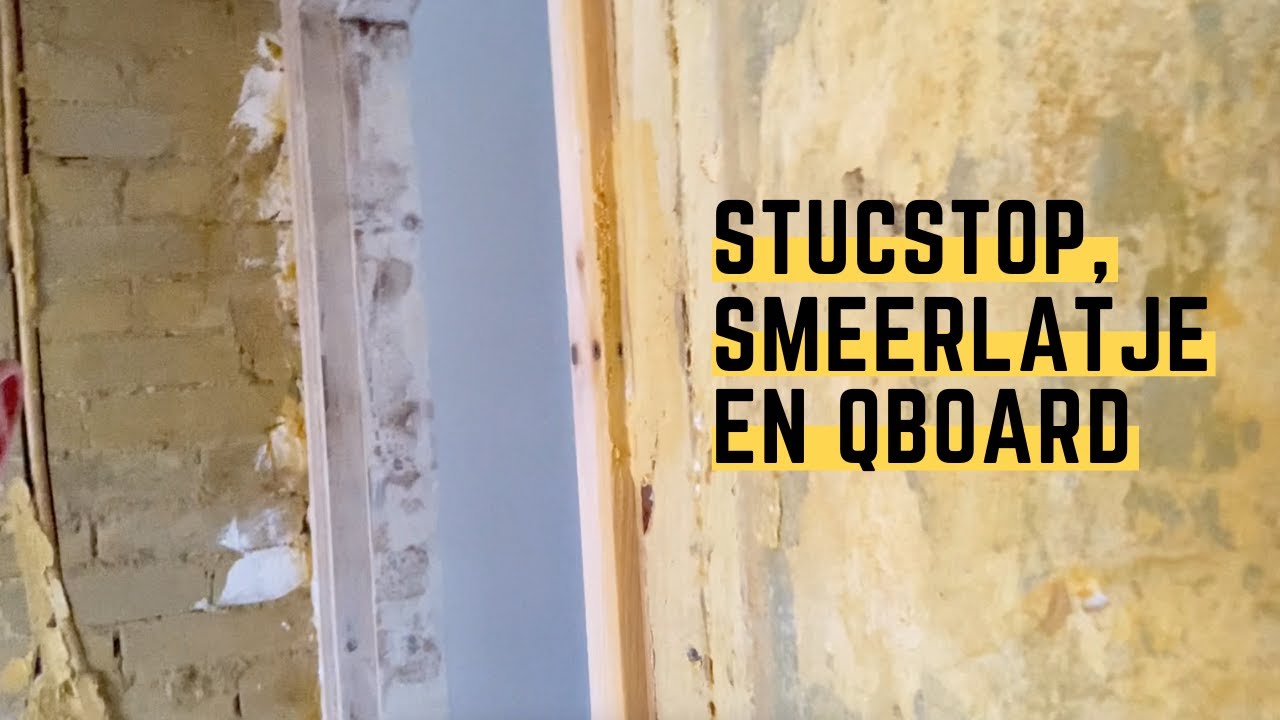 Stucstop of Smeerlatjes? En Qboard stucen!  |  Stucvlog #3