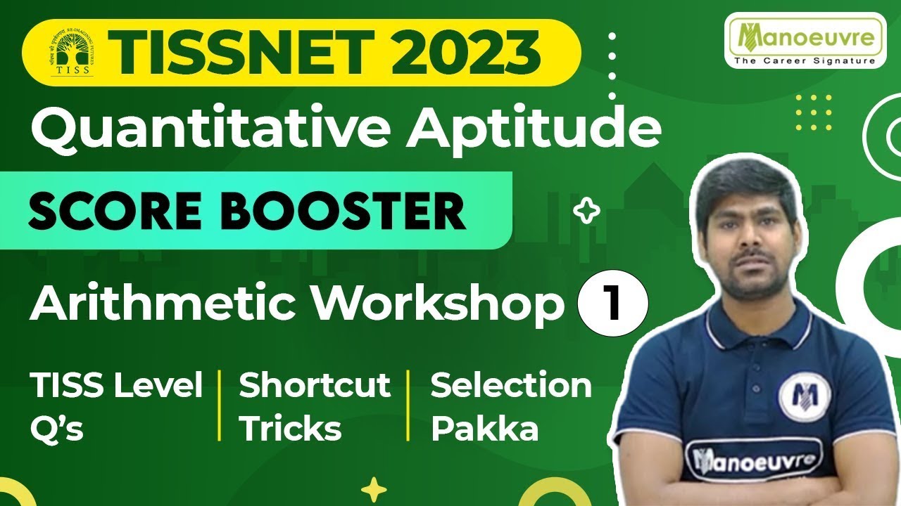 TISSNET 2023 - Quantitative Aptitude | Arithmetic Workshop | Score Booster | TISS Level Q's | Tricks