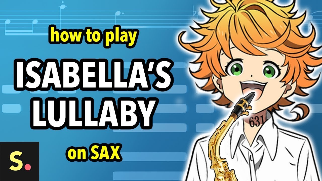 How to play Isabella's Lullaby | Saxplained