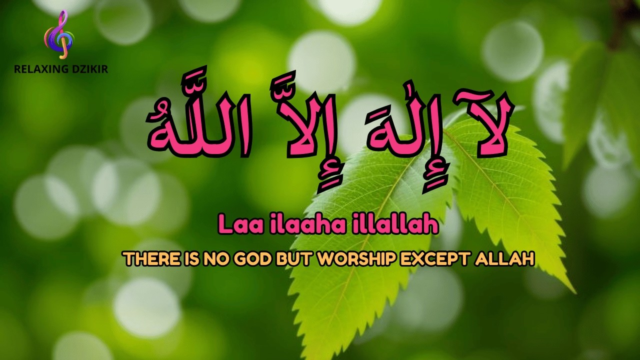Daily LAILAHAILLALLAH Dzikir Stress Relief Meditation