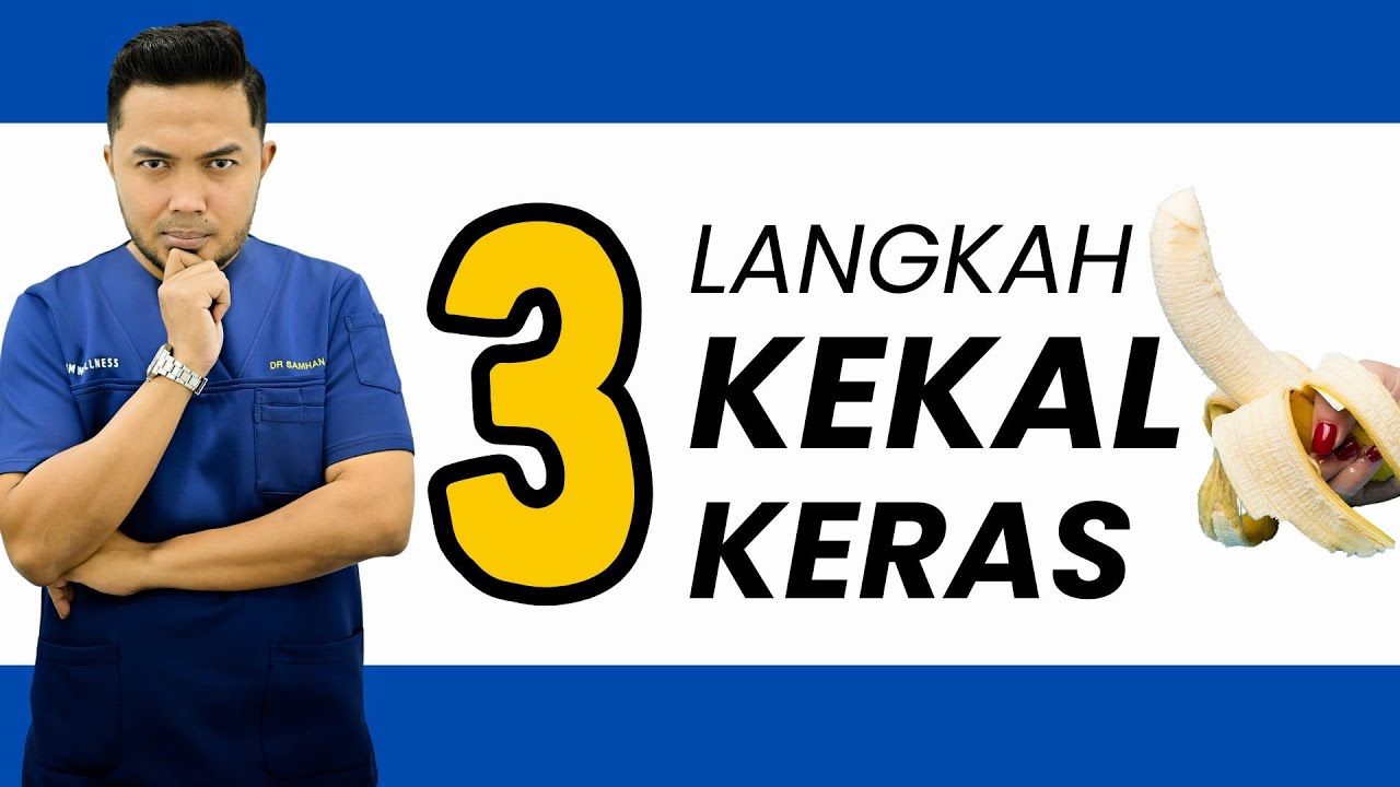 3 langkah KEKAL KERAS