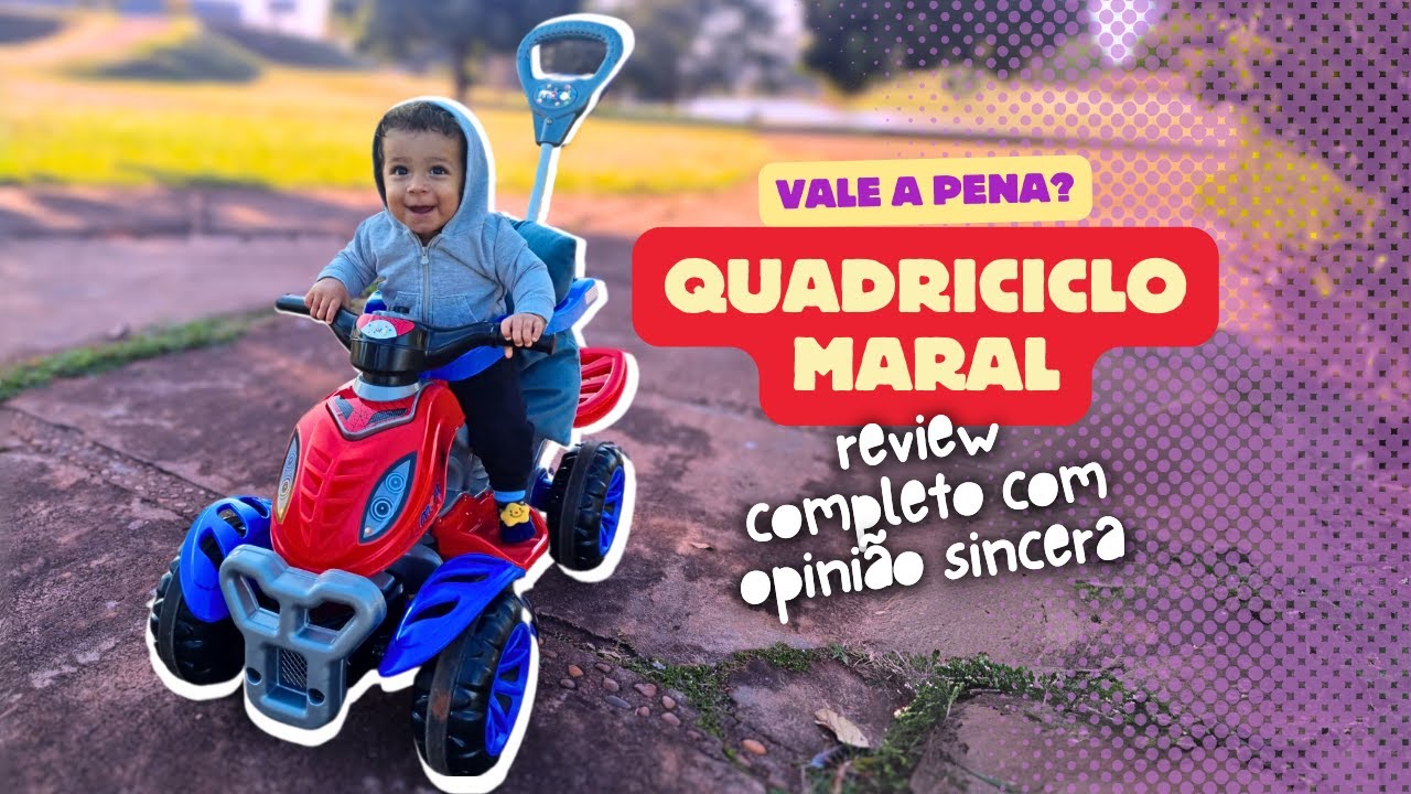 Review completo do Quadriciclo Infantil da Maral | Vale a pena comprar Quadriciclo da Maral?