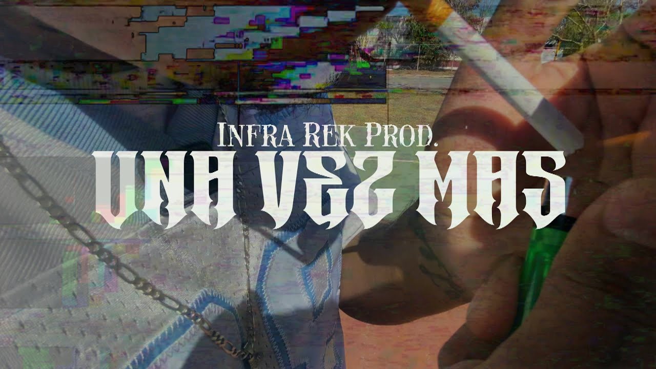 Ang. El Acusado - Una Vez Mas (Video Oficial) #InfraRekProd #ElDeLaDobleA #2026