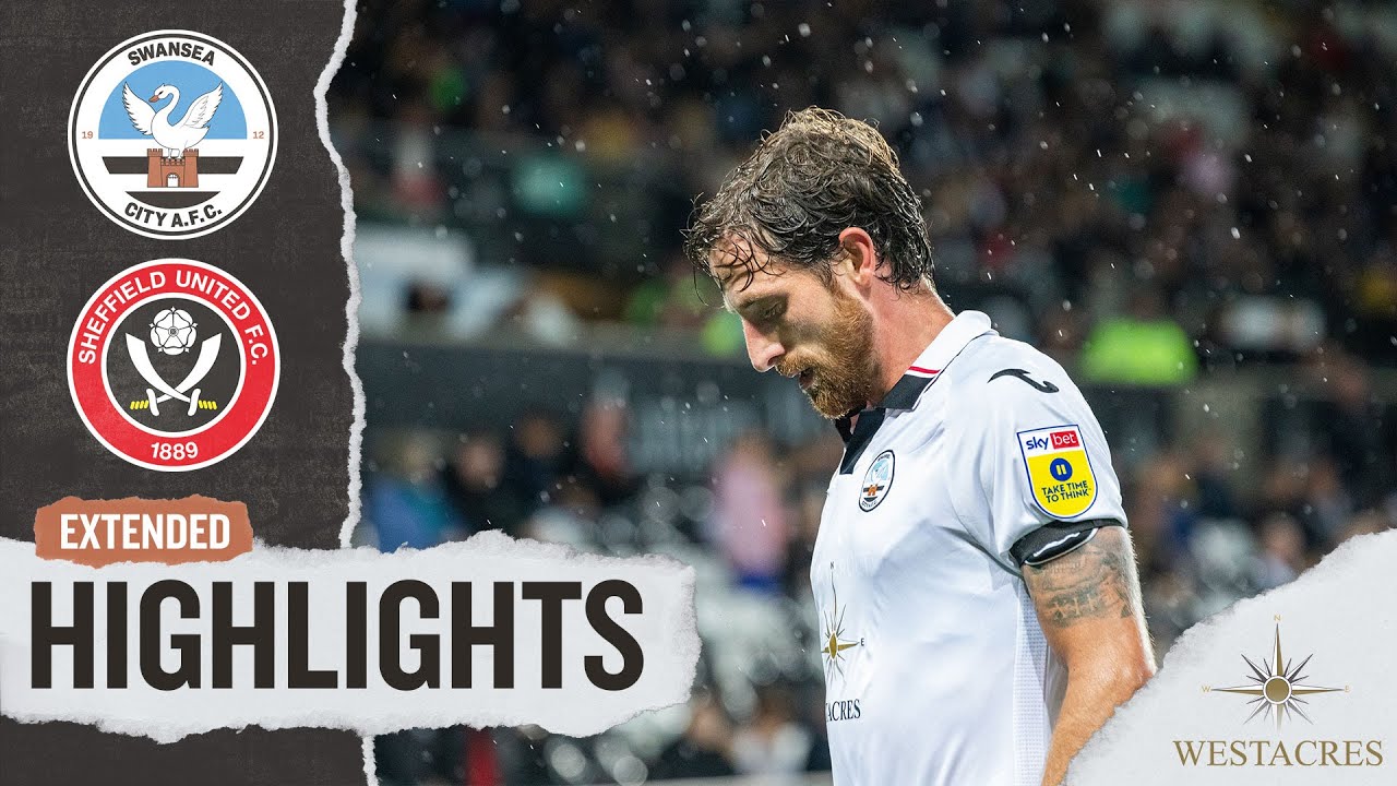 Swansea City v Sheffield United | Extended Highlights