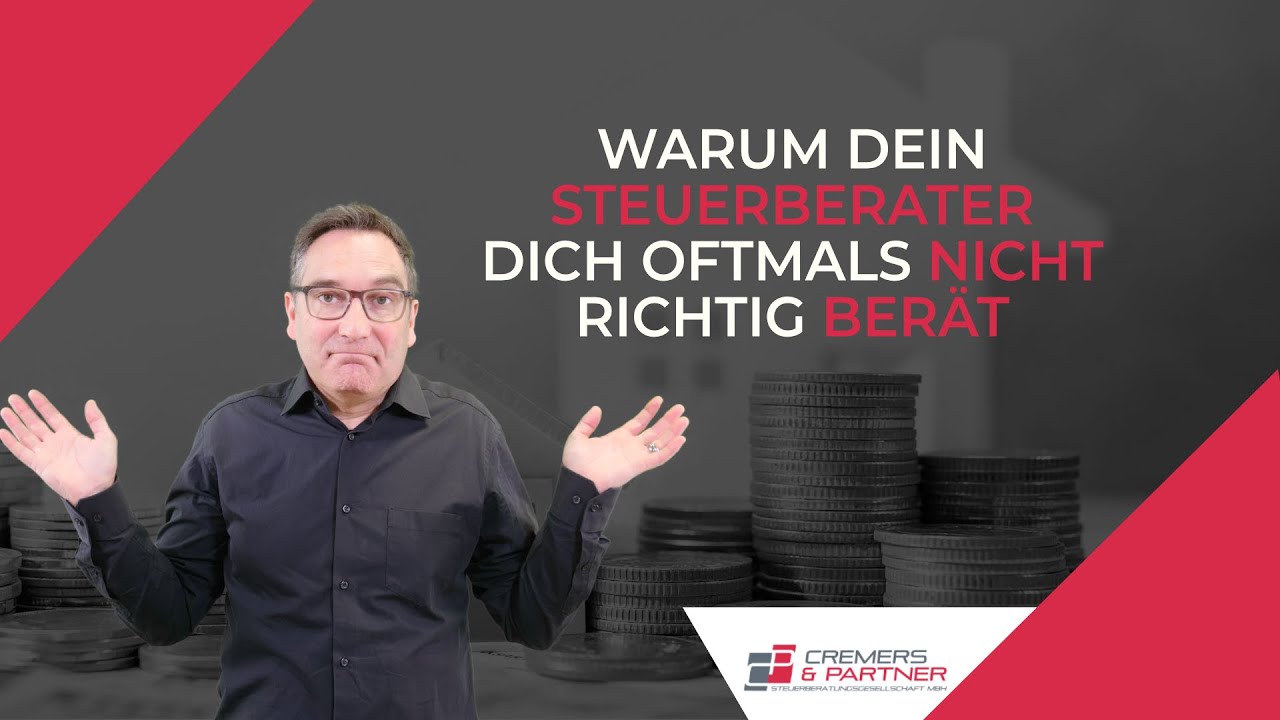 Warum dein STEUERBERATER dich NICHT richtig BERÄT