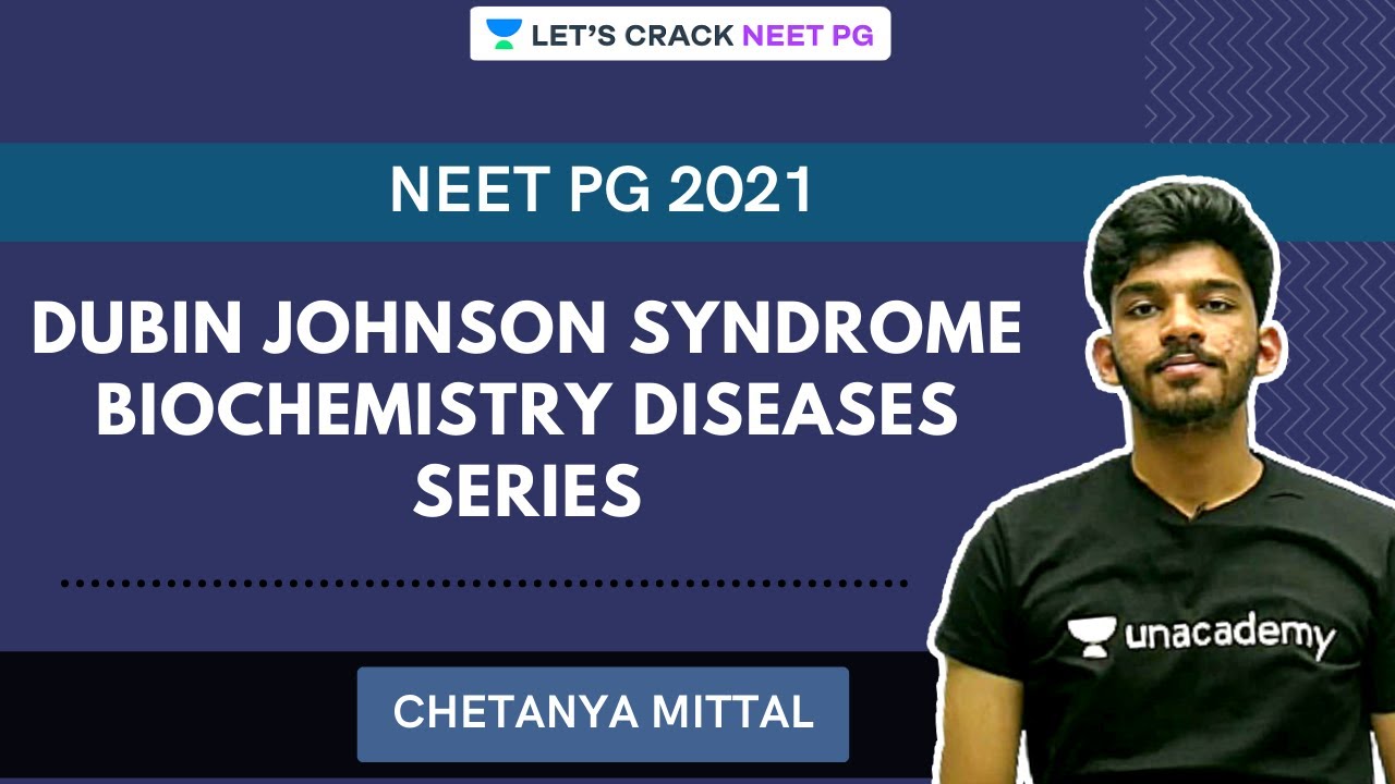 Dubin Johnson Syndrome | Biochemistry Diseases Series | Chetanya Mittal