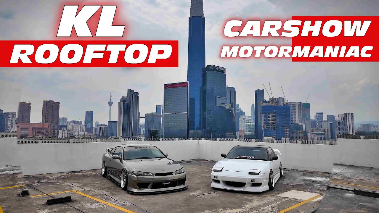KL ROOFTOP CAR SHOW - Motormaniac 2024