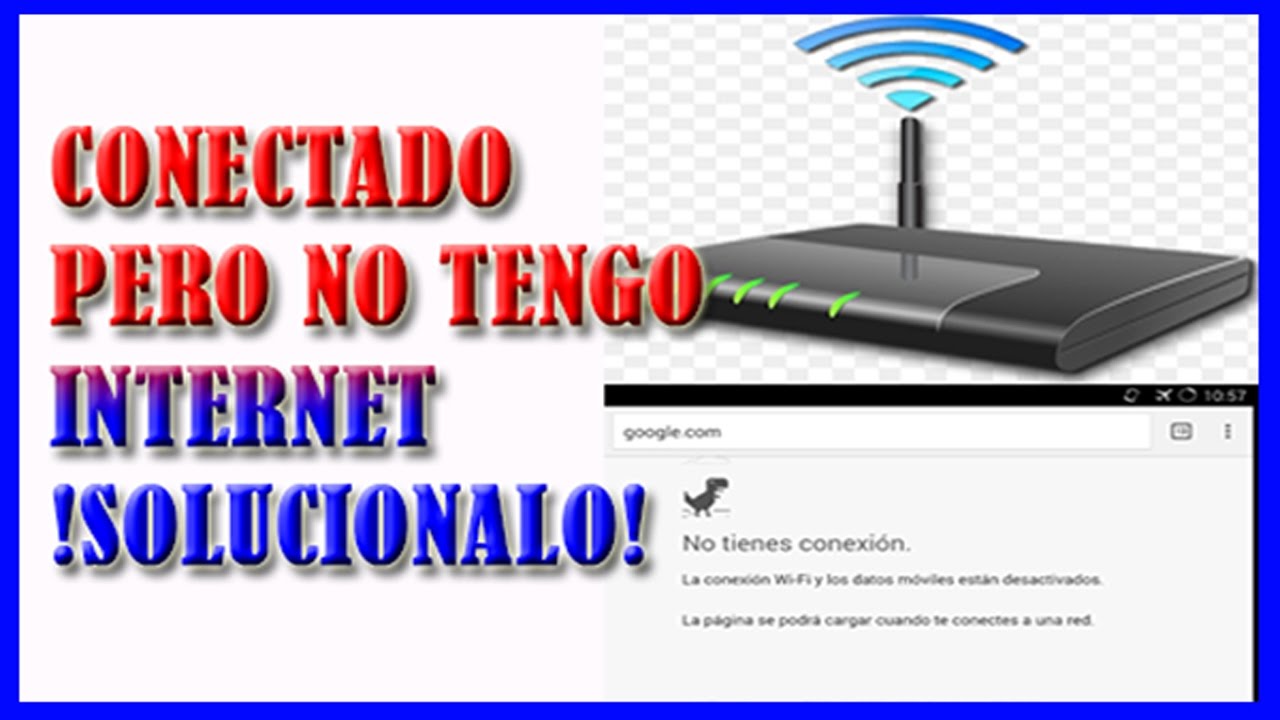 ✅ ME APARECE CONECTADO PERO NO TENGO INTERNET【Solucionalo Ahora】