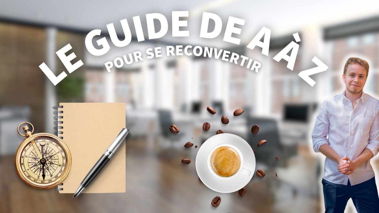 Réussir sa reconversion en 2026: Le guide complet !