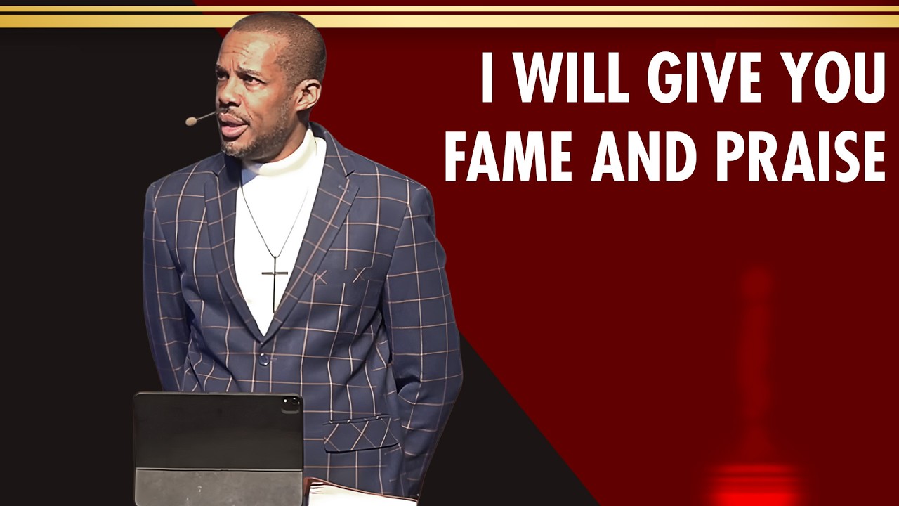 I Will Give You Fame And Praise