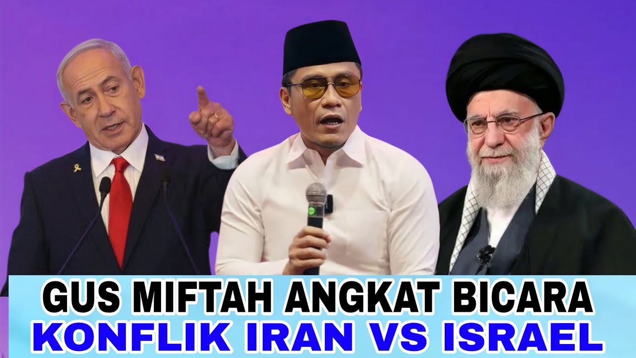 GUS MIFTAH ANGKAT BICARA KONFLIK IRAN VS ISRAEL || GUS MIFTAH TERBARU 2026