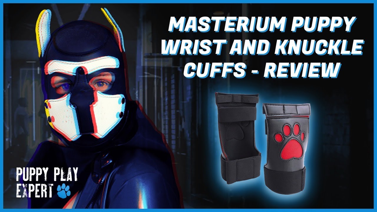 Puppy Play Expert: Masterium Puppy Wrist And Knuckle Cuffs Review