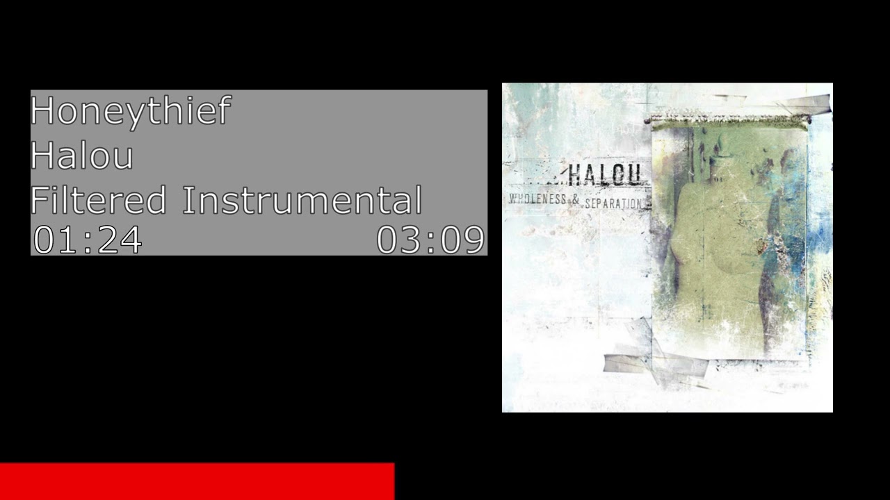Honeythief - Halou (Filtered Instrumental)