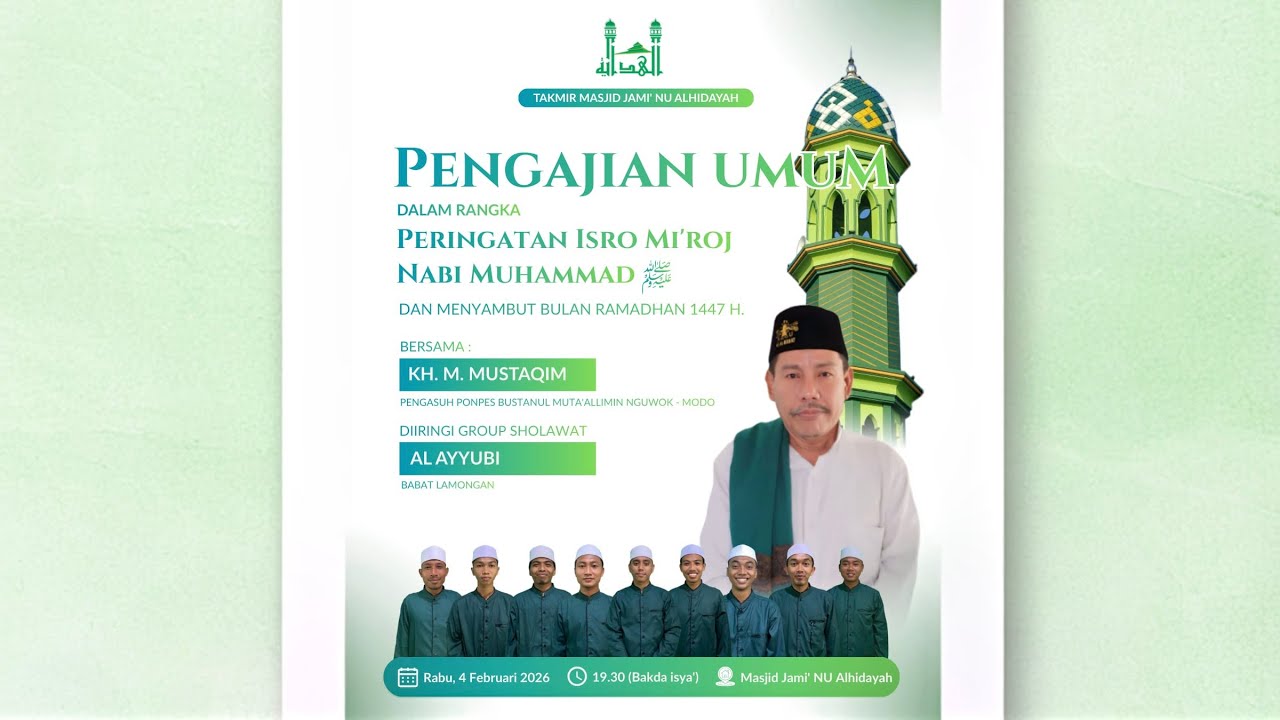PERINGATAN ISRO' MI'ROJ NABI MUHAMMAD SAW DAN MENYAMBUT BULAN RAMADHAN 1447 H. MASJID JAMI' ALHIDAYA