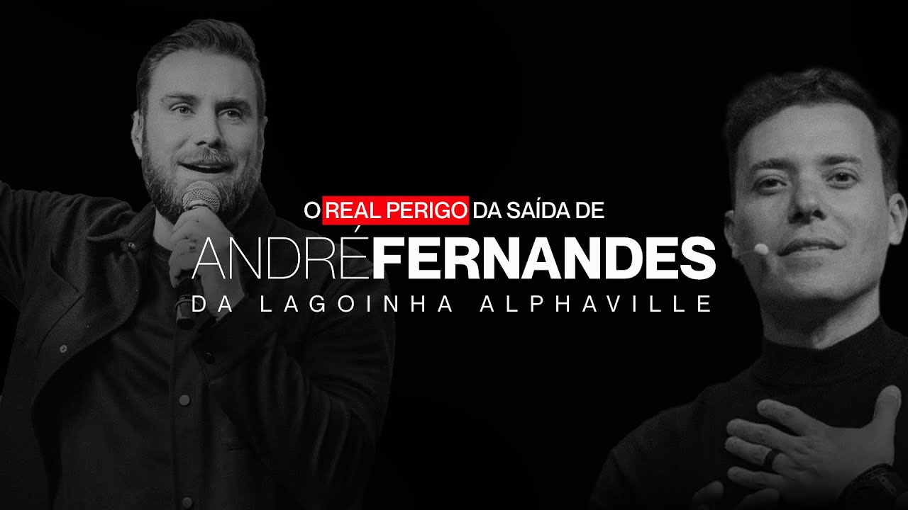 O REAL PERIGO DA SAÍDA DE ANDRÉ FERNANDES DA #LAGOINHAALPHAVILLE 