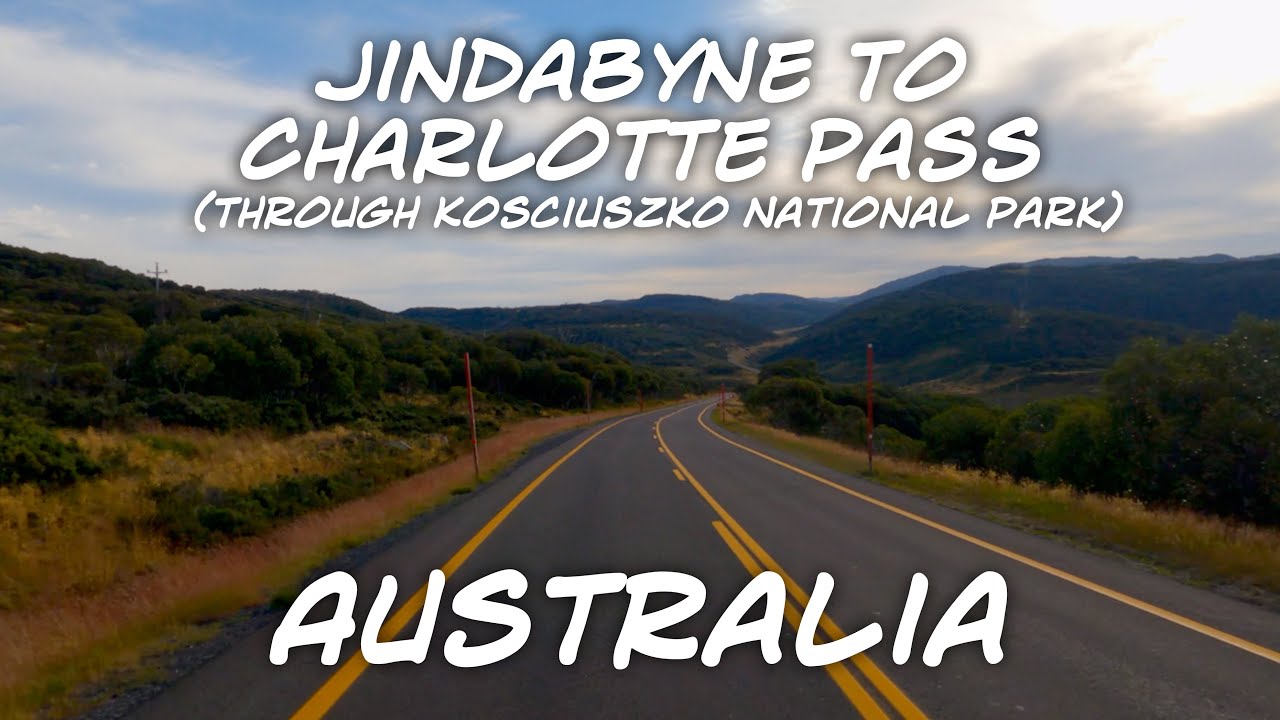 Jindabyne to Charlotte Pass (through Kosciuszko National Park) – NSW – Australia