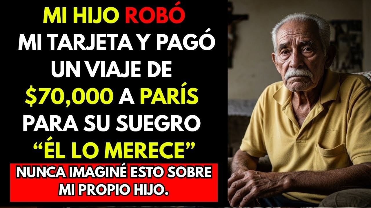 Mi Hijo Robó Mi Tarjeta Y Pagó Un Viaje De $70,000 A París Para Su Suegro    “Él Lo Merece”