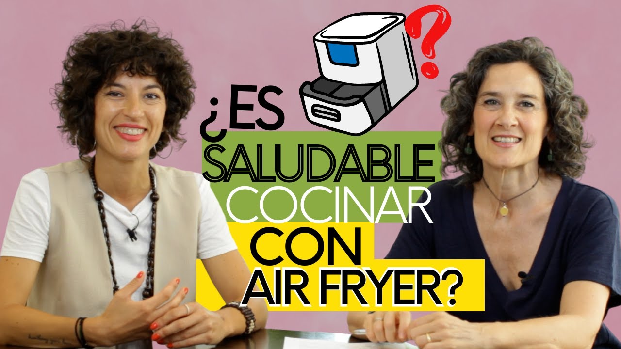 🙄¿ES SALUDABLE COCINAR CON AIRFRYER?| 👍👎Ventajas e inconvenientes de la freidora de aire