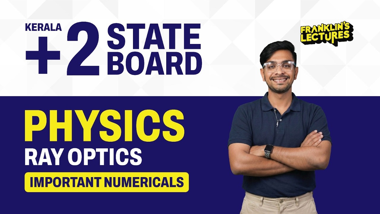+2 Physics | Ray optics - Numerical Problems | Franklin's lectures
