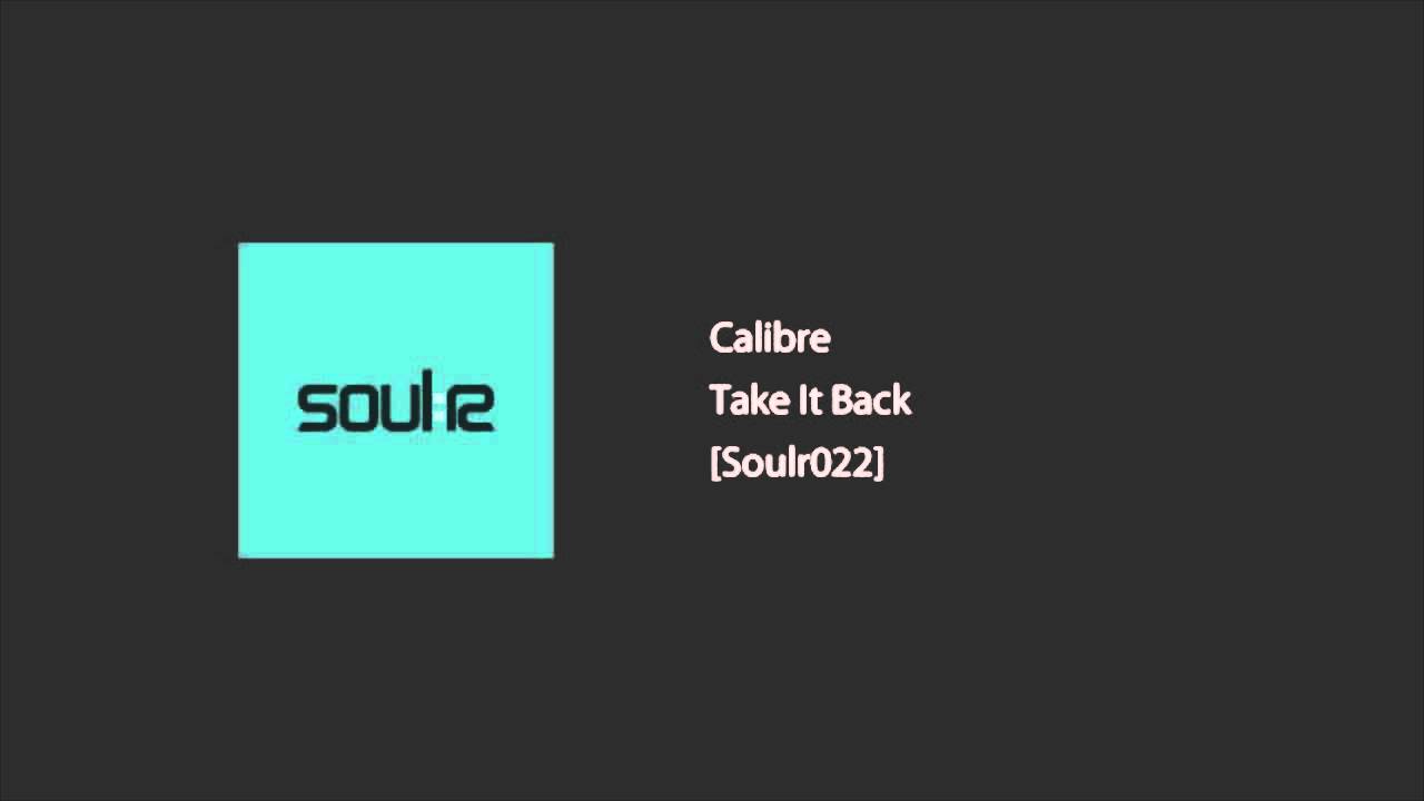 Calibre - Take It Back